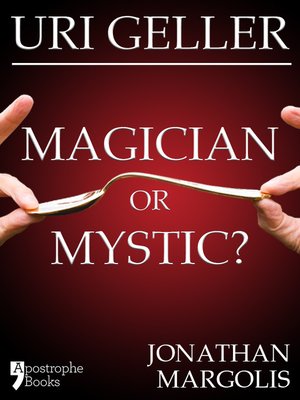cover image of Uri Geller: Magician or Mystic?